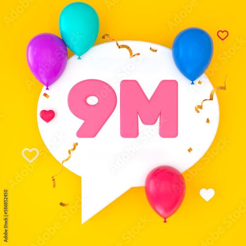 A white speech bubble with 9 millions is depicted on a yellow background. The illustration includes colorful balloons  small hearts  golden confetti  and streamers. 3D Render.