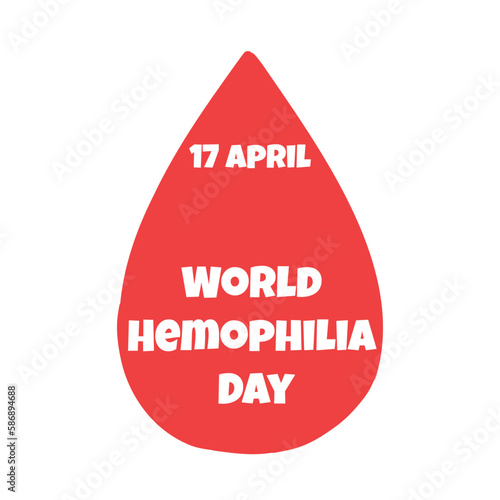 World Hemophilia Day. Vector banner. Blood diseases. Medical concept in the care of patients with hemophilia.Template for background, banner, card, poster with text inscription.