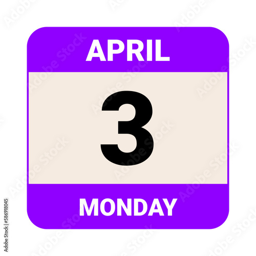 3 April, Monday. Date template. Useful design for calendar or event promotion. Vector illustration EPS 10 File.