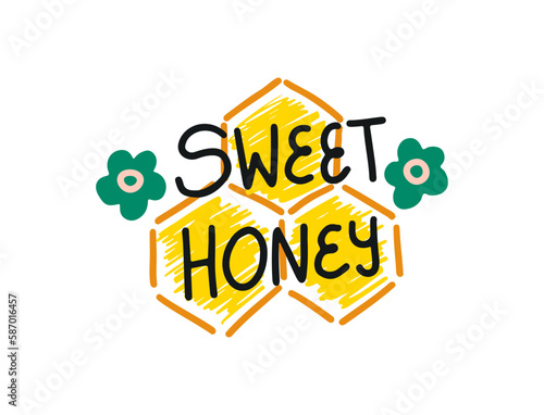 Sweet honey simple label design with honey combs and flowers. Hand lettering. Vector illustration.