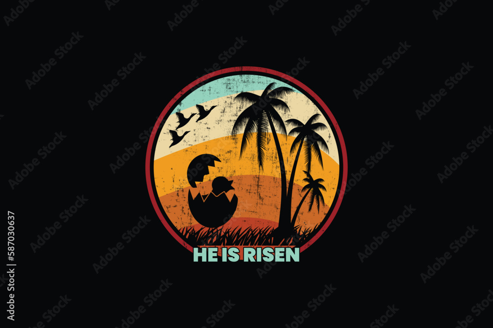 He Is Risen Easter Vintage T- Shirt Design