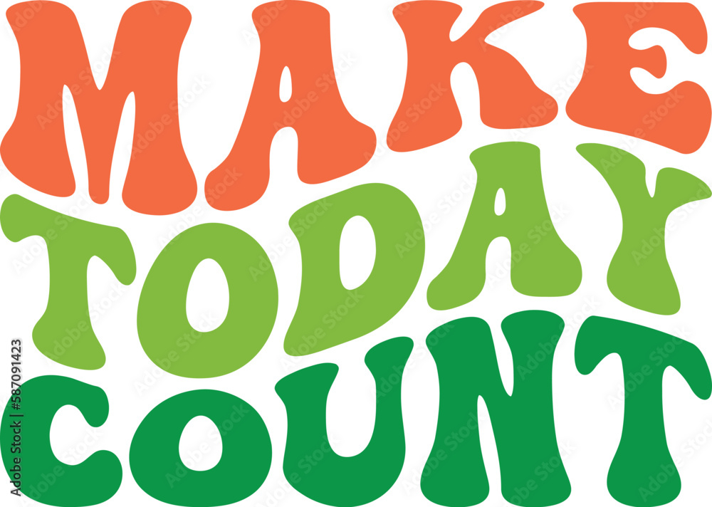 Make Today Count Retro SVG