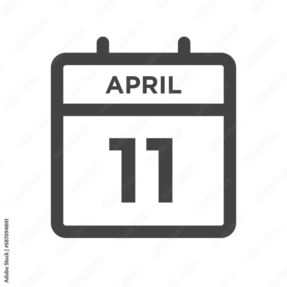 April 11 Calendar Day or Calender Date for Deadline or Appointment April 11 Calendar Day or Calender Date for Deadline or Appointment