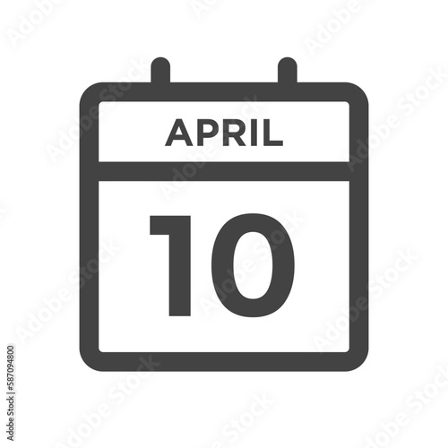 April 10 Calendar Day or Calender Date for Deadline or Appointment