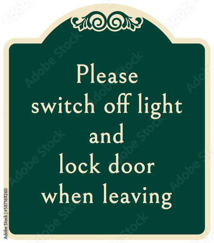 Door safety sign and labels please switch off light and lock door when leaving