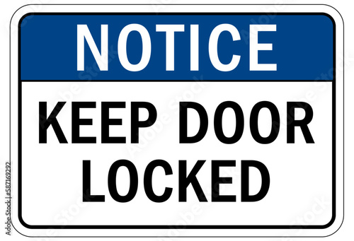 Door safety sign and labels keep door locked