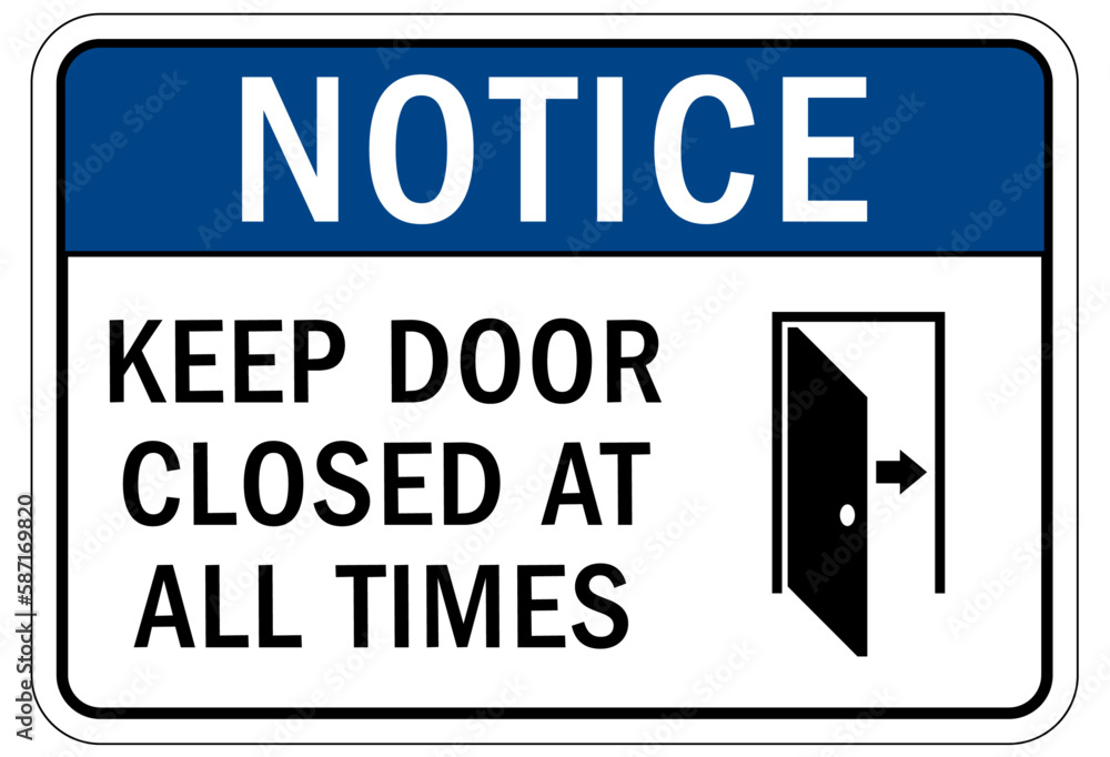 Please Keep Door Closed At All Times Sign Printable Best Wholesale 