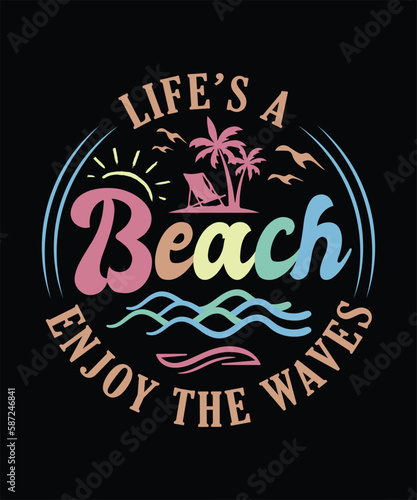 Life’s a Beach Enjoy The Waves T-Shirt Design
