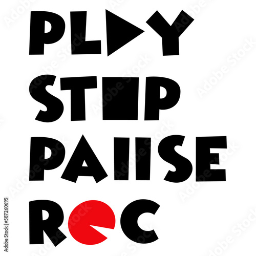 Palabras play, stop, pause y rec con triángulo, cuadrado, comillas y círculo en lugar de letras 