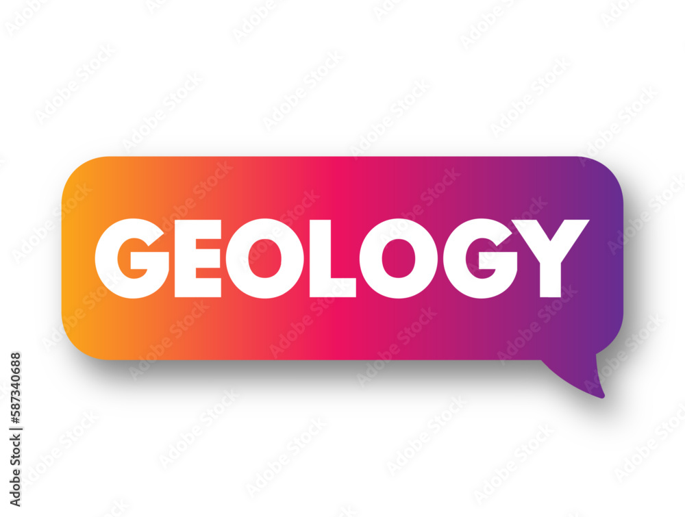 Geology is a branch of natural science concerned with Earth and other astronomical objects, text concept background Geology is a branch of natural science concerned with Earth and other astronomical objects, text concept background