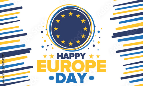 Europe Day. Annual public holiday in May. Is the name of two annual observance days - 5 May by the Council of Europe and 9 May by the European Union. Poster, card, banner and background. Vector