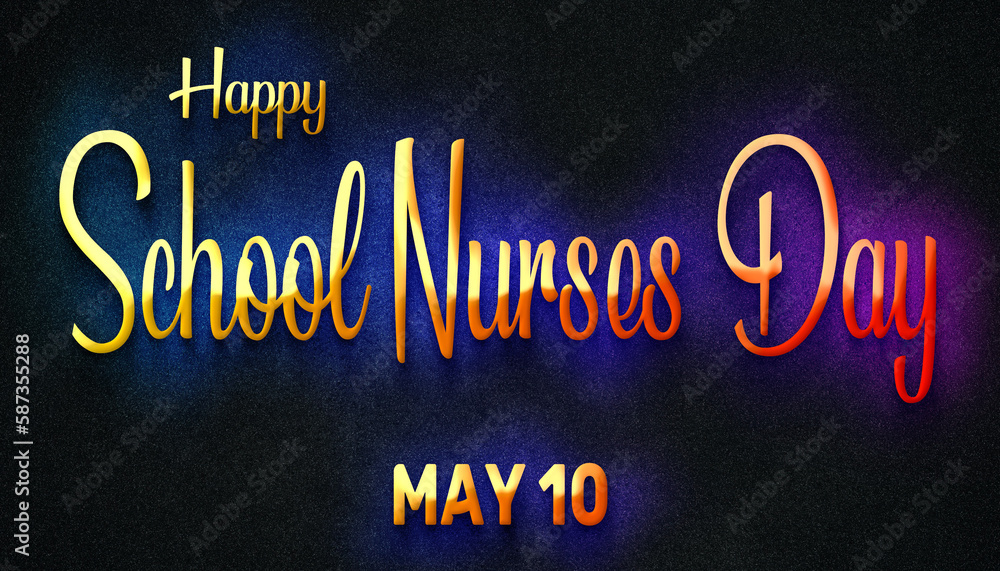 Happy School Nurses Day, May 10. Calendar of May Neon Text Effect, design Stock Illustration