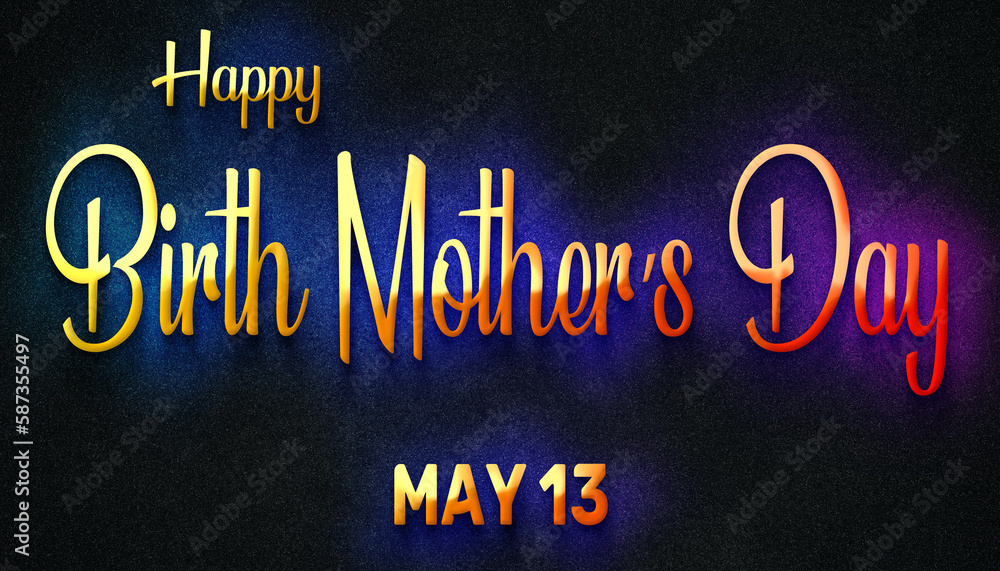 Happy Birth Mother’s Day, May 13. Calendar of May Neon Text Effect, design ilustração do Stock