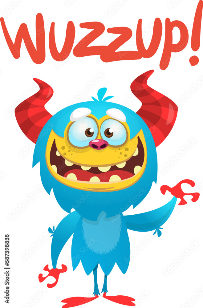 Funny cartoon monster character saying wazzup. Illustration of cute and happy alien. Halloween vector design isolated Funny cartoon monster character saying wazzup. Illustration of cute and happy alien. Halloween vector design isolated