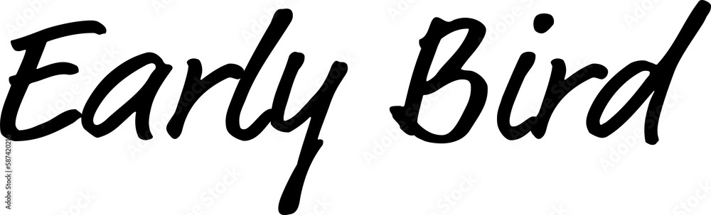 Black color early bird text Black color early bird text