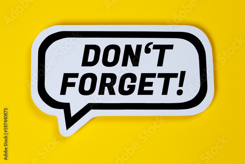 Papier peint Don't forget date meeting remind reminder in a speech bubble communication busin