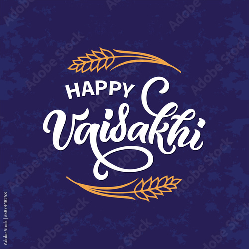 Happy Vaisakhi handwritten text. Modern brush calligraphy, hand drawn lettering typography. Vector illustration for greeting card, web, postcard, banner isolated on white background. Punjabi New Year  photo