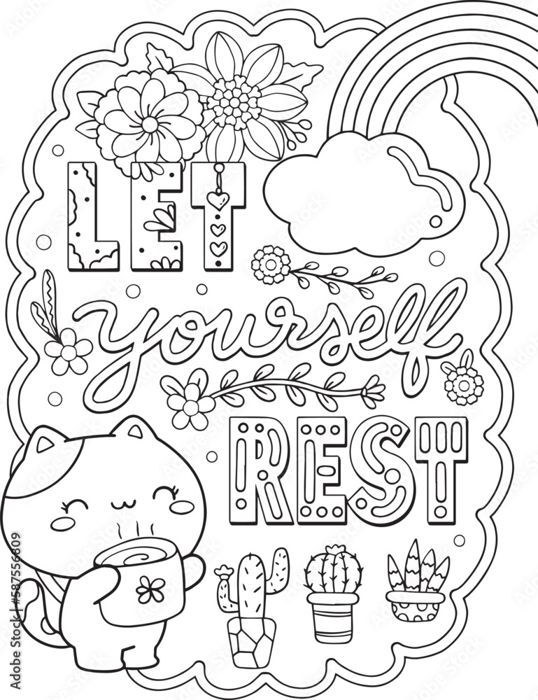 Let yourself rest. Cute kitten or cat cartoon with a rainbow and cactus. Hand drawn with inspirational words. Doodles art for Valentine's day or Greeting cards. Coloring book for adults and kids