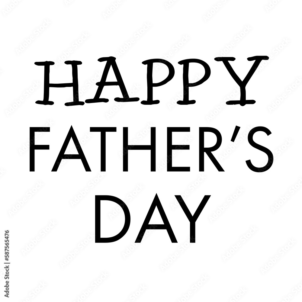 Fototapeta premium Large Happy Fathers day message by white background