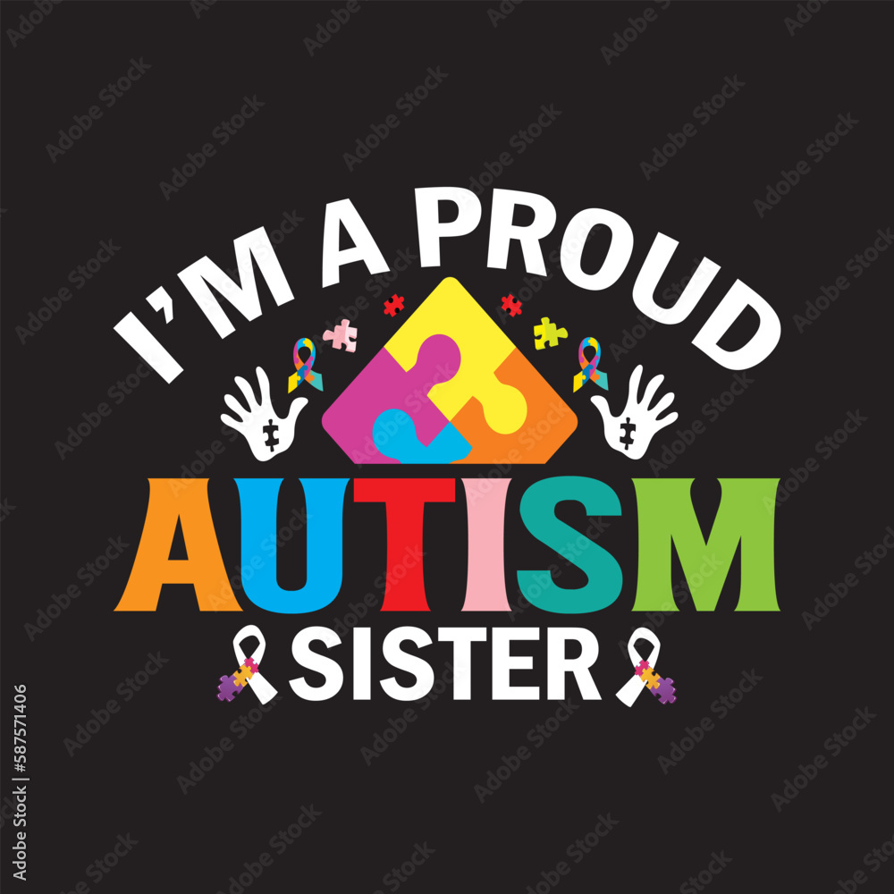 Autism sister T shirt design