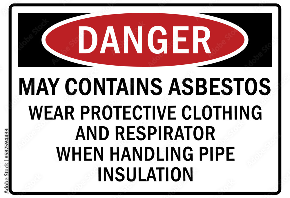Asbestos chemical hazard sign and labels may contains asbestos. Wear