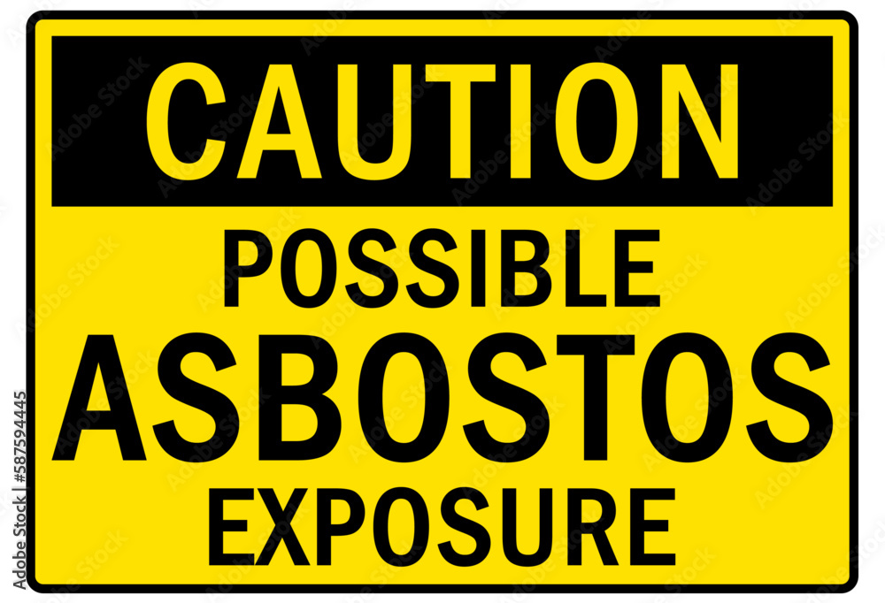 Asbestos chemical hazard sign and labels possible asbestos exposure