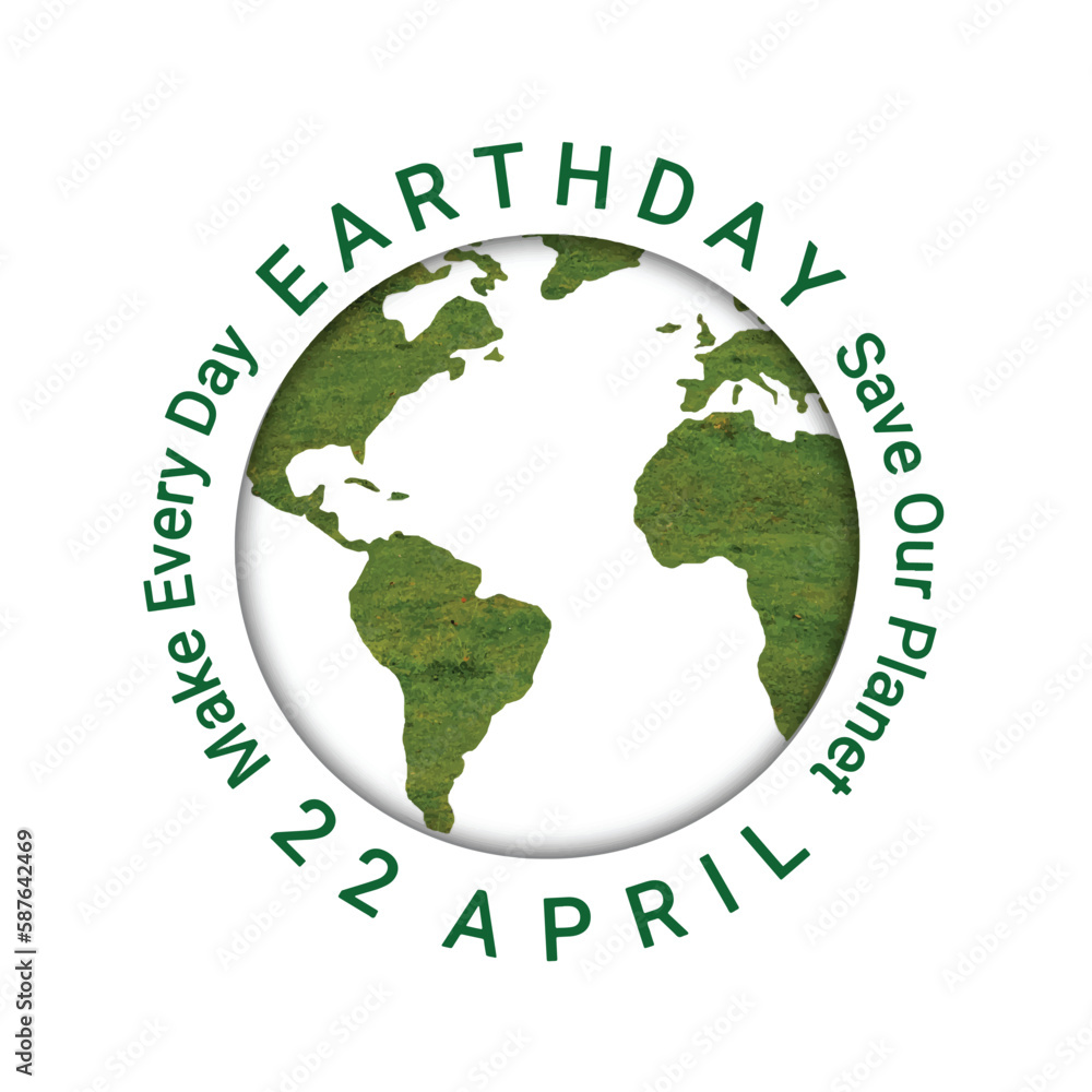 Earth day concept with green grass world map on white background. 22 April. Make every day. Save our planet. Vector illustration