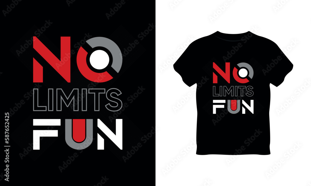 no limits fun t shirt design, typography, vector typography, t shirt vector mockup, letter t shirt vector