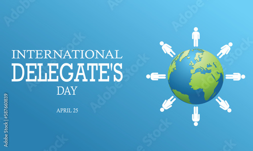 International Delegate’s Day design concept. It has a globe surrounded by people symbolizing international delegates. Vector illustration