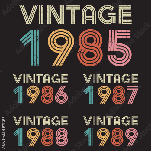 Vintage Birthday 1985-89 Retro Colors isolated on black background.	