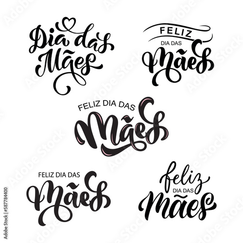 Feliz Dia Das Maes set of handwritten text in Portuguese (Happy Mother's day) for greeting card, invitation, banner, poster. Modern brush calligraphy, hand lettering typography photo