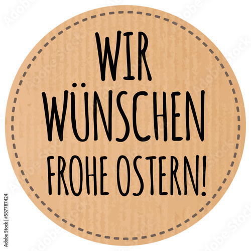 Button Wir wünschen Frohe Ostern recyclingpapier zerkratzt