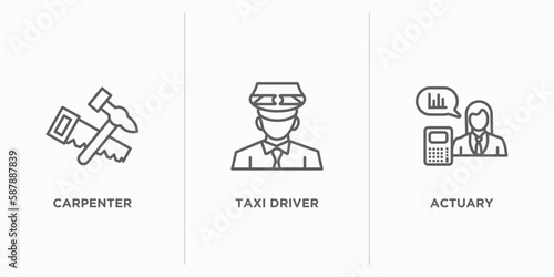 professions outline icons set. thin line icons such as carpenter, taxi driver, actuary vector. linear icon sheet can be used web and mobile photo