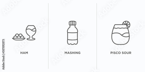 drinks outline icons set. thin line icons such as ham, mashing, pisco sour vector. linear icon sheet can be used web and mobile