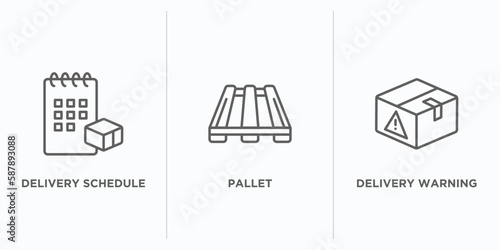 delivery and logistic outline icons set. thin line icons such as delivery schedule, pallet, delivery warning vector. linear icon sheet can be used web and mobile
