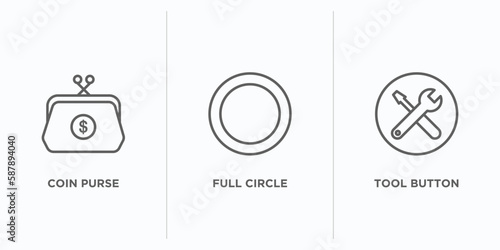 business outline icons set. thin line icons such as coin purse, full circle, tool button vector. linear icon sheet can be used web and mobile
