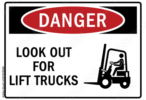 Look out for lift truck warning sign and labels