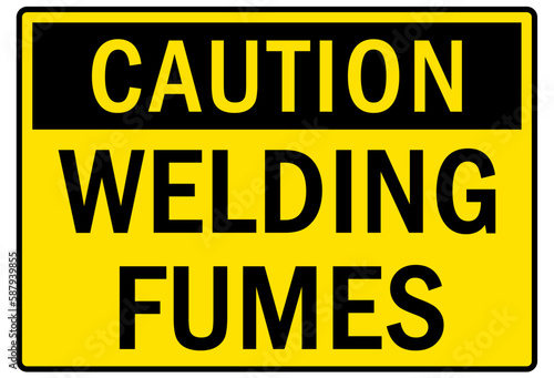 Fumes hazard chemical warning sign welding fumes