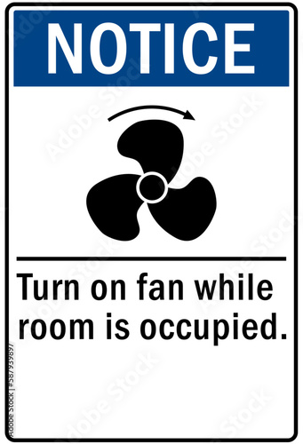 Fumes hazard chemical warning sign turn on fan while room is occupied