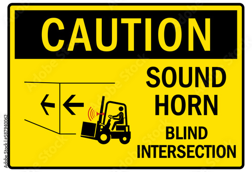 Go slow sound horn sign and labels blind intersection