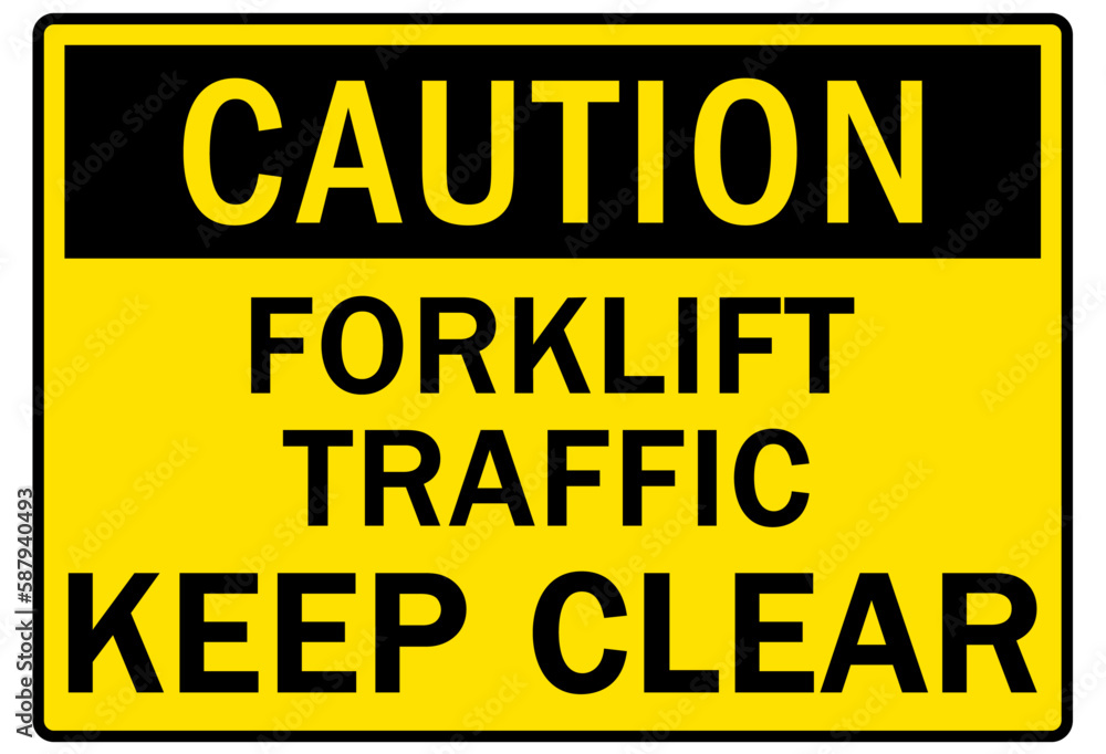 Forklift safety sign and labels forklift traffic keep clear Forklift safety sign and labels forklift traffic keep clear