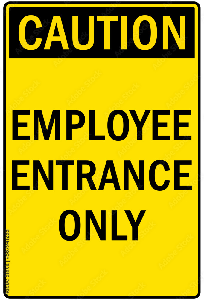 Fototapeta premium Employee entrance only warning sign and labels