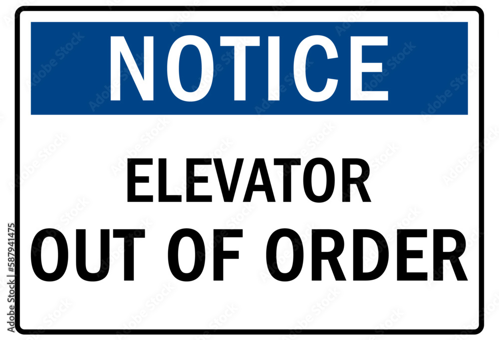 Elevator safety sign and labels elevator out of order