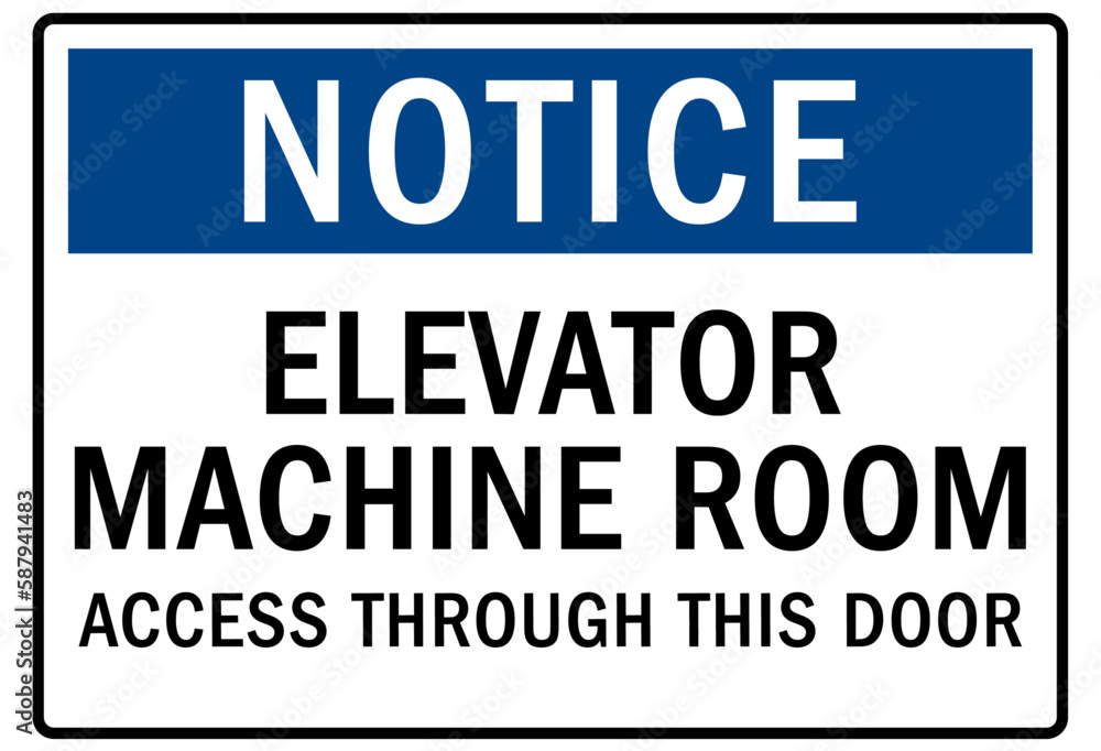 Elevator safety sign and labels elevator machine room access through this door Elevator safety sign and labels elevator machine room access through this door