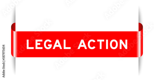 Red color inserted label banner with word legal action on white background