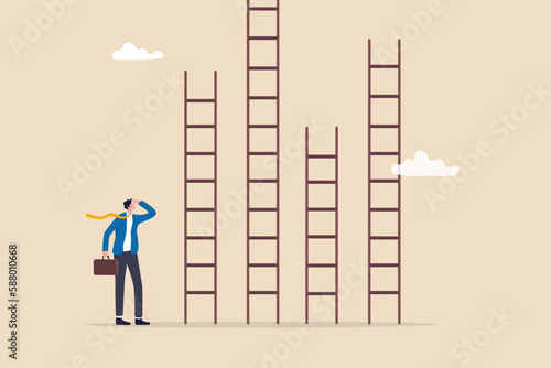 Choosing success ladder, difference career path, opportunity or various choices, challenge to choose best option, climb up ladder of success concept, businessman thinking to choose the right ladder.