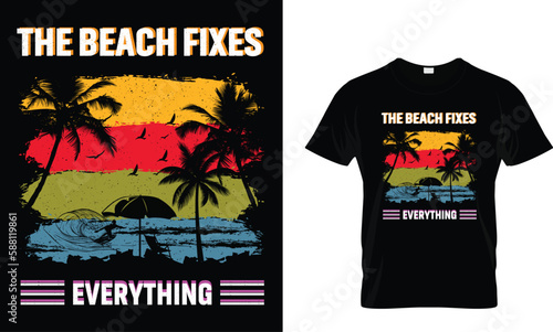 The-beach-fixes-everything t-shirt