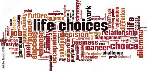 Life choices word cloud concept. Collage made of words about life choices. Vector illustration 