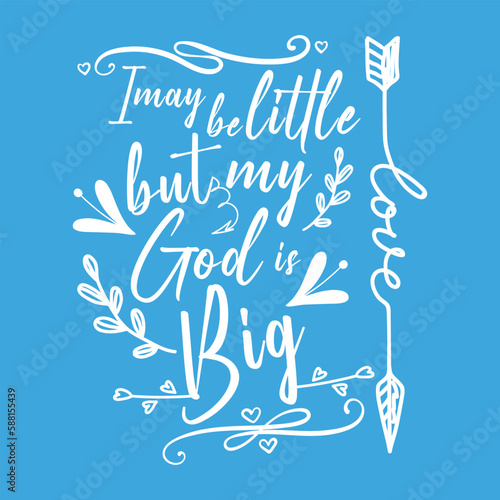 Kids t shirt typography regarding god.