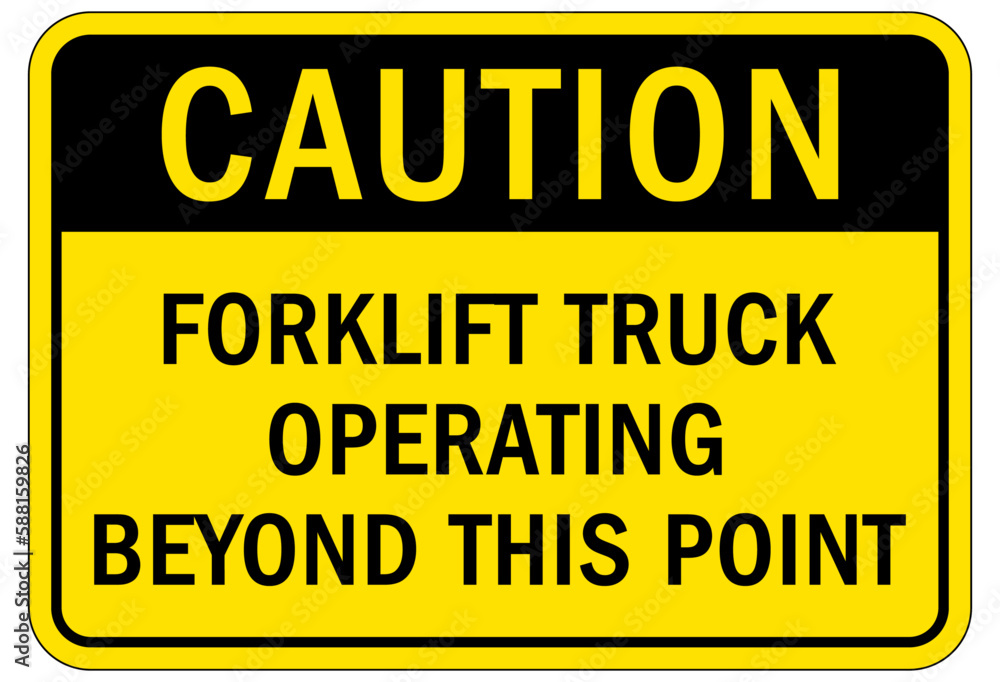Forklift safety sign and labels forklift truck operating beyond this point Forklift safety sign and labels forklift truck operating beyond this point